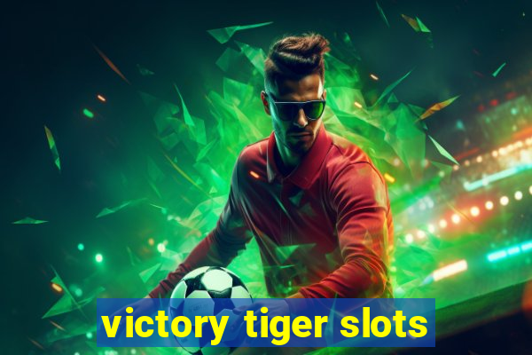 victory tiger slots